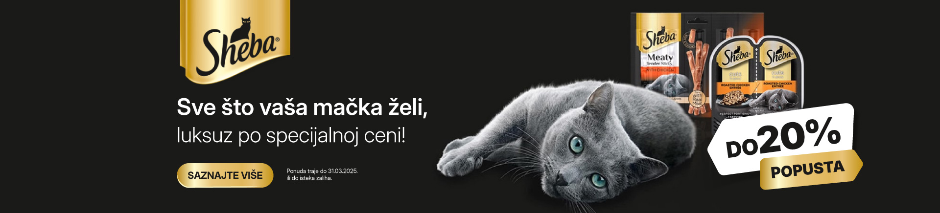 SRB-202503-10450-Sve sto vasa macka zeli – Sheba luksuz po specijalnoj ceni_MOBILE 760x872.jpg